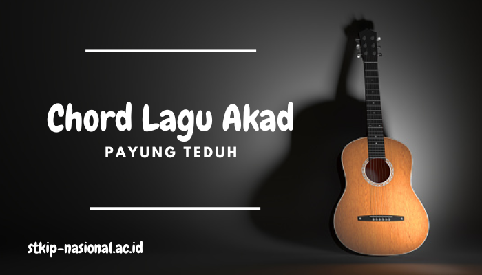 Chord Lagu Payung Teduh Akad Terbaru 2024