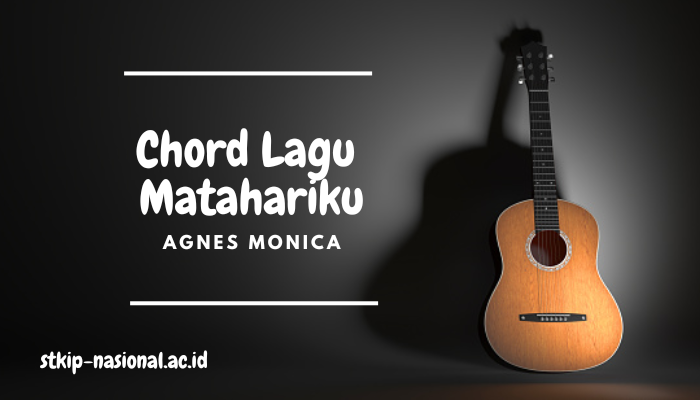 Chord dan Lirik Lagu Matahariku - Agnes Monica Lengkap