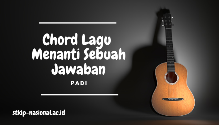 chord_padi_menanti_sebuah_jawaban.png