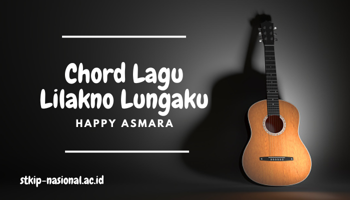 Chord Lagu Lilakno Lungaku Happy Asmara